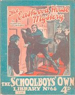 "The Eastwood House Mystery!" SOL No. 66 by Martin Clifford  Amalgamated Press 1927