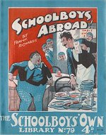 "Schoolboys Abroad!" SOL No. 79 by Frank Richards  Amalgamated Press 1928