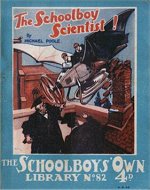 "The Schoolboy Scientist!" SOL No. 82 by Michael Poole  Amalgamated Press 1928