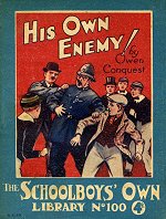 "His Own Enemy!" SOL No. 100 by Owen Conquest  Amalgamated Press 1929