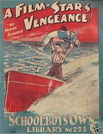 "A Film-Star's Vengeance" SOL No. 223 by Frank Richards  Amalgamated Press 1934