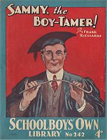 "Sammy the Boy Tamer" SOL No. 242 by Frank Richards  Amalgamated Press 1935