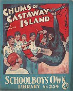 "Chums of Castaway Isle" SOL No. 254 by Frank Richards  Amalgamated Press 1935
