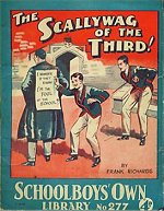 "The Scallywag of the Third" SOL No. 277 by Frank Richards  Amalgamated Press 1936