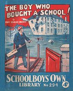 "The Boy Who Bought a School" SOL 294 by Edwy Searles Brooks  Amalgamated Press 1937