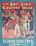 "The Boy They Couldn't Trust" SOL 374 by Martin Clifford  Amalgamated Press 1939