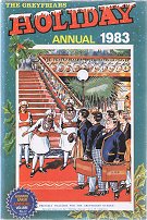 "The Greyfriars Holiday Annual for 1983"  Amalgamated Press & Howard Baker Press 1982