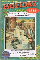 "The Greyfriars Holiday Annual for 1985"  Amalgamated Press & Howard Baker Press 1984