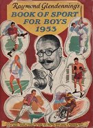 Raymond Glendenning's Book of Sport for Boys 1953  Sportsguide 1952