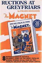 "Ructions at Greyfriars" Magnet volume 66  Amalgamated Press & Howard Baker Press 1978