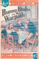 "Bunny Binks on the Warpath" Mascot Schoolboy Series No. 2  John Matthew c.1946