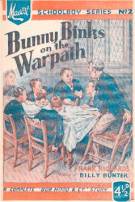 "Bunny Binks on the Warpath" Mascot Schoolboy Series No. 2  John Matthew c.1946