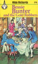 "Bessie Bunter and the Gold Robbers"  Fleetway Publications