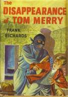 "The Disappearance of Tom Merry" by Frank Richards  Spring Books 1954