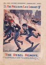 "The Rebel Remove" by Edwy Searles Brooks, Nelson Lee Library Old Series 152  Amalgamated Press 1918
