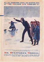 "Dr Stafford's Ordeal" by Edwy Searles Brooks, Nelson Lee Library Old Series 191  Amalgamated Press 1919