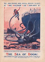 "The Sea of Doom!" by Edwy Searles Brooks, Nelson Lee Library Old Series 220  Amalgamated Press 1919