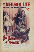"His Honour at Stake" by Edwy Searles Brooks, Nelson Lee Library New Series 192  Amalgamated Press 1930