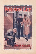"Under Arrest" by Edwy Searles Brooks, Nelson Lee Library 4th series 8  Amalgamated Press 1933