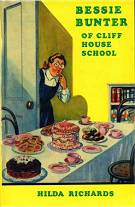 "Bessie Bunter of Cliff House School"  Hilda Richards 1949