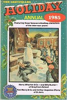 "The Greyfriars Holiday Annual for 1985"  Amalgamated Press & Howard Baker Press 1984