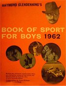 Raymond Glendenning's Book of Sport for Boys 1962 © Vernon Holding 1961